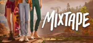 Mixtape: Tudo sobre o jogo inspirado em filmes adolescentes clássicos
